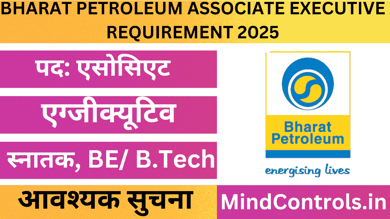Bharat Petroleum Associate, Executive requirement 2025